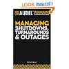Audel Managing Shutdowns, Turnarounds, and Outages