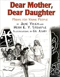  : Dear Mother, Dear Daughter: Poems for Young People