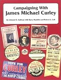 Campaigning With James Michael Curley