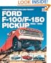 Ford F-100/F-150 Pickup 1953-1996: America's Best-selling Truck