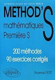 Revue Ellipses Marketing  / Mathématiques 1e S : 200 méthodes, 90 exercices corrigés