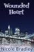 Wounded Heart (The Heart Series)