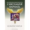 Les gu�risons miraculeuses de l'archange Rapha�l