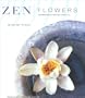 Zen Flowers: Contemplation through Creativity