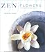 Book Zen Flowers: Contemplation through Creativity