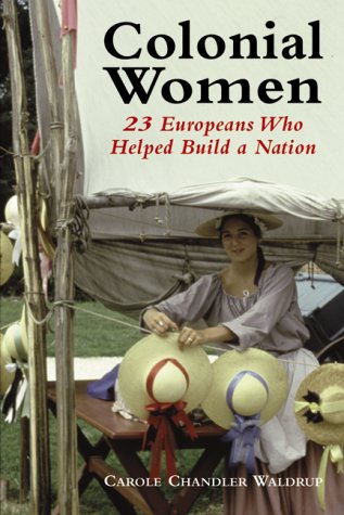 Colonial Women: 23 Europeans Who Helped Build a Nation under Demography in The Books Store