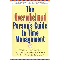 Overwhelmed Persons Guide To Time Mamagement