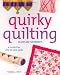Book Quirky Quilting: 20 Easy and Fun Projects