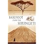 Barefoot Over the Serengeti