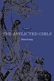 The Afflicted Girls: Poems