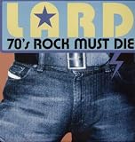 Lard -  70's Rock Must Die