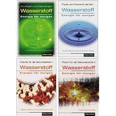 Wasserstoff - Energie f�r morgen. Wasserstofftechnologie und Brennstoffzellen - Kursprogramm f�r die Sekundarstufen I und II (Band 1 bis 4): Wasserstoff, Energie f�r morgen, 4 Bde.