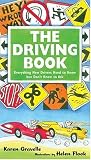 The Driving Book: Everything New Drivers Need to Know but Dont Know to Ask