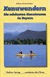 Kanuwandern - Die sch�nsten Kanutouren in Bayern