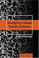 Studying Urban Youth Culture Primer: Primer (Peter Lang Primers)