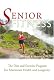 Information  Senior Fitness: The Diet and Exercise Program For Maximum Health and Longevity Get One Of The Last 10