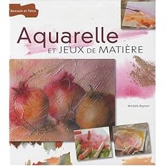 Aquarelle et jeux de mati�re