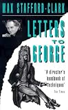 Letters to George: The Account of a Rehearsal