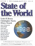 State of the World 1998: A Worldwatch Institute Report on Progress Toward a Sustainable Society (Serial)