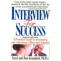 Interview for Success: A Practical Guide to Increasing Job Interviews, Offers, and Salaries (Win the Interview Win the Job)