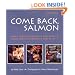 Come Back, Salmon: How a Group of Dedicated Kids Adopted Pigeon Creek and Brought it Back to Life