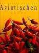Das gro�e Buch der asiatischen K�che