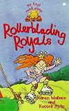 Rollerblading Royals (My First Read Alones)