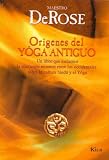 Origenes Del Yoga Antiguo/ Origins of Ancient Yoga: Un Libro Que Esclarece La Confusion Reinante Entre Los Occidentales Sobre La Cultura Hindu Y El Toga (Spanish Edition)
