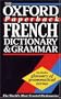The Oxford Paperback French Dictionary and Grammar