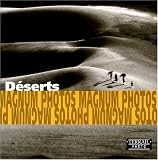 Desert: Photographs of Magnum Photos = D�serts : photographies de Magnum Photos = Die W�ste : fotografien von Magnum Photos