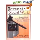 Forensic Social Work: Legal Aspects of Professional Practice by  Robert L. Barker and Douglas M. Branson