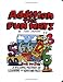Addition the Fun Way Book for Kids: A Picture Method of Learning the Addition Facts