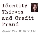 Identity Thieves and Credit Fraud