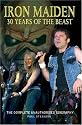 Iron Maiden: 30 Years of the Beast: The Complete Unauthorised Biography