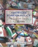 American Foreign Policy: The Twentieth Century in Documents