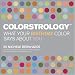 Colorstrology(TM): What Your Birthday Color Says About You