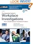 The Essential Guide to Workplace Investigations: How to Handle Employee Complaints & Problems