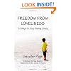 Freedom from Loneliness: 52 Ways To Stop Feeling Lonely