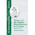 History Of The Baptist Denomination In Georgia - Vol. 1 (Baptist History) by  Samuel Boykin