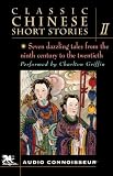 Classic Chinese Short Stories, Volume 2 (Unabridged)