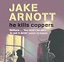 He Kills Coppers