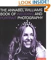 The Annabel Williams Book of Wedding and Portrait Photography