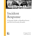 Click here to buy Incident Response: A Strategic Guide to Handling System and Network Security Breaches by E. Eugene Schultz.