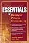 Essentials of Business Process Outsourcing (Essentials Series) Essentials of Business Process Outsourcing (Essentials Series)