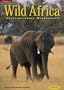 Wild Africa Volume 2 : Okavango, Chobe, Makgadikgadi