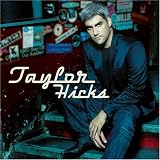 Taylor Hicks (+ 1 Bonus Track)