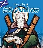 The life of St Andrew