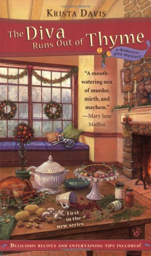 The Diva Runs Out of Thyme (A Domestic Diva Mystery)
