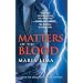 Matters of the Blood