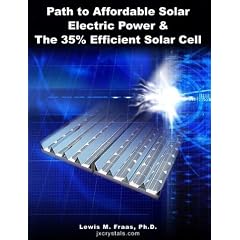 Path to Affordable Solar Electric Power & The 35% Efficient Solar Cell